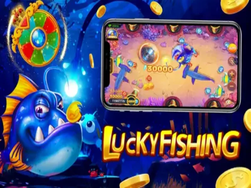 Lucky Fishing - Bùng Nổ Vận May Săn Cá Trúng Jackpot Lớn